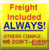 Freight Included Always